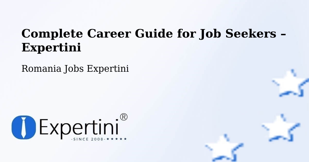 Career Guide for Job Seekers – Salcea - Salcea, Romania Jobs Expertini