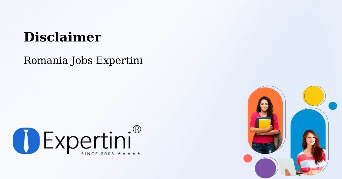 Disclaimer – Salcea - Romania Jobs Expertini