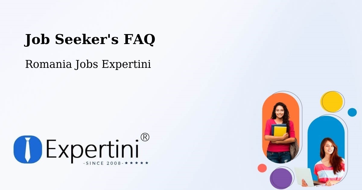Job Seeker FAQ – Salcea - Romania Jobs Expertini