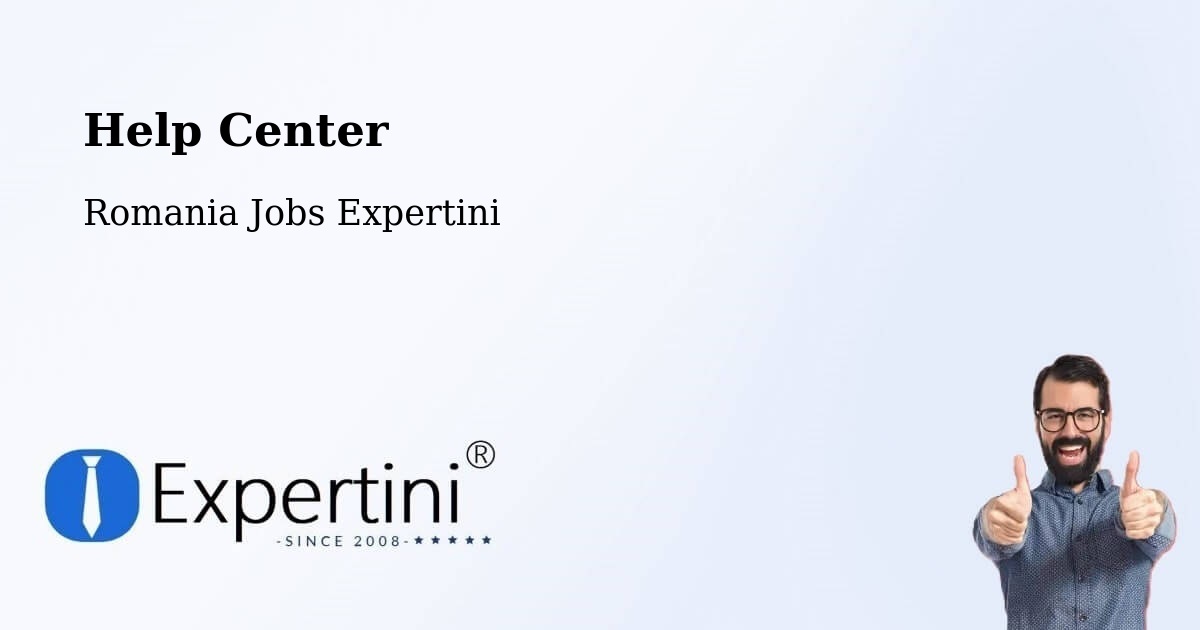 Help Center – Salcea - Romania Jobs Expertini