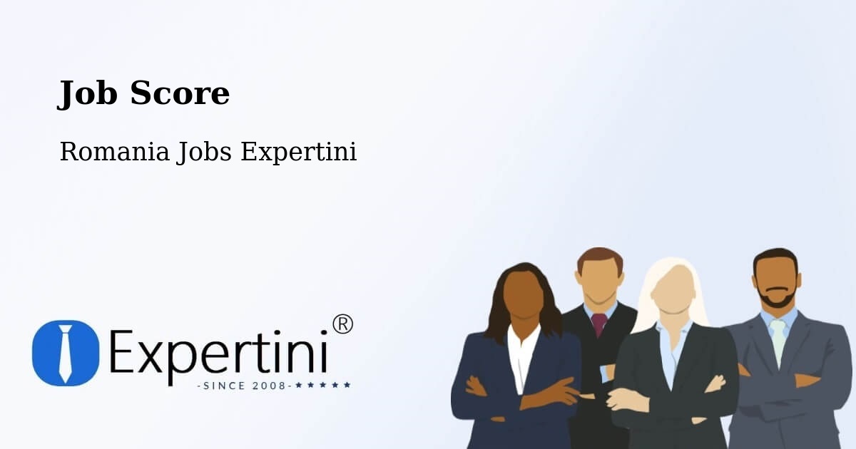 Job Score & Job Description Score Tool – Salcea - Romania Jobs Expertini