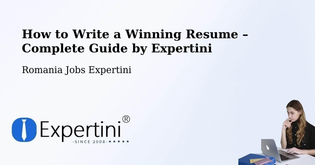 Resume Writing Guide for Job Seekers – Salcea - Salcea, Romania Jobs Expertini