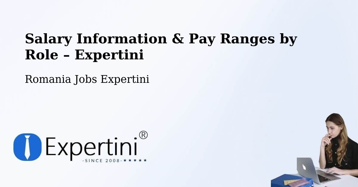 Salary Information & Pay Ranges – Salcea - Salcea, Romania Jobs Expertini