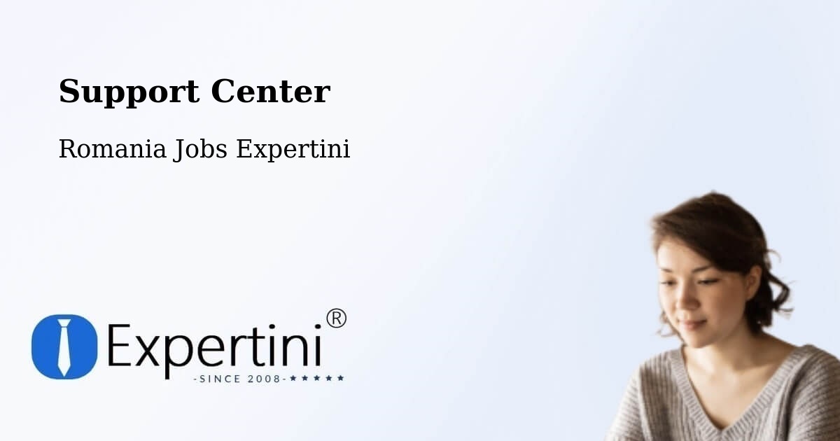 Support Services – Salcea - Romania Jobs Expertini