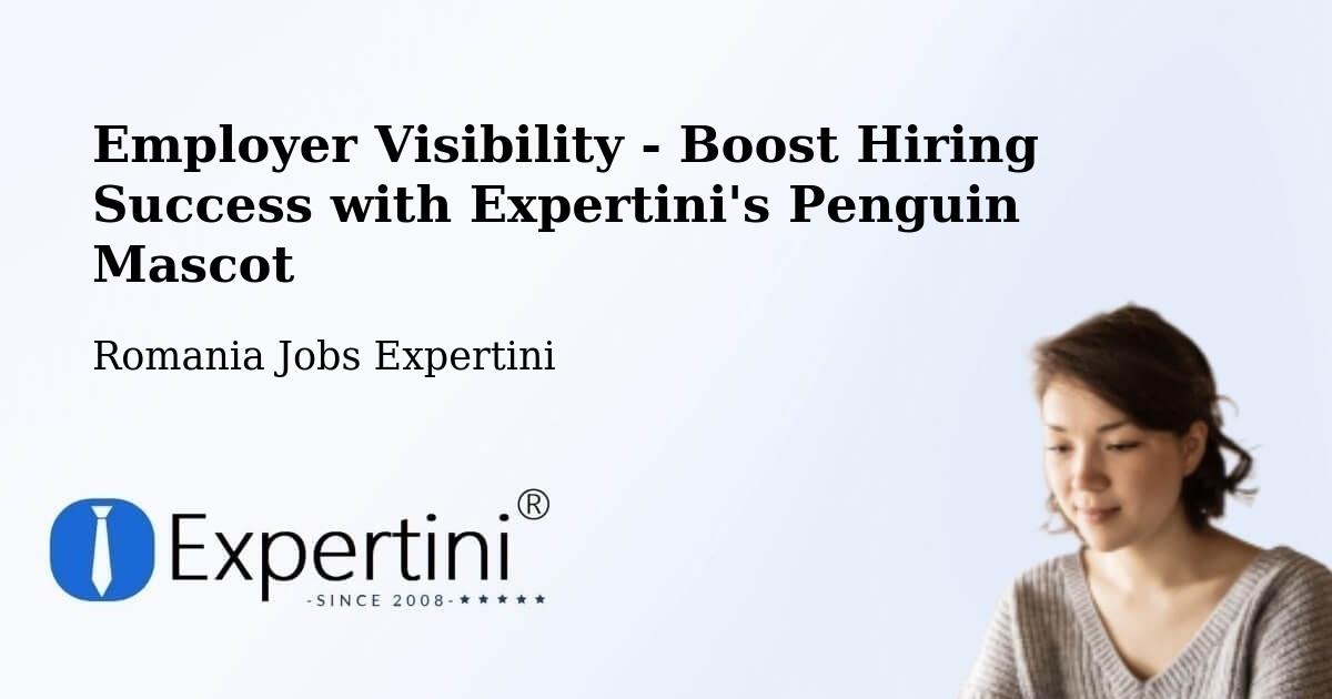 CV and Resume Visibility Optimization – Salcea - Romania Jobs Expertini